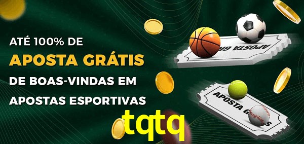 tqtq Ate 100% de Aposta Gratis